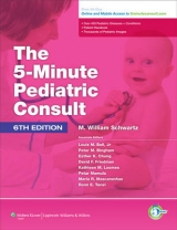 The 5 Minute Pediatric Consult - Schwartz, M.William