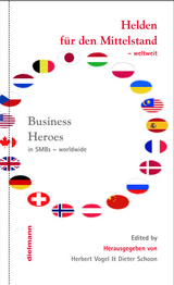 Helden f&uuml;r den Mittelstand - weltweit - Herbert Vogel, Dieter Schoon, Hans Schlegel, Ina Baum, Leanne Gregson, Jean-Yves Popovich, Jennifer Roach, Rajmund Pavla, Tom Saeys, Toru Yamashita, Reiko Miyajima, Istvan Potsa, Krzysztof Witczak, Alexander Gebhard, Juan-Carlos Encio Mugica, David Cairat, Thomas Stig Nielson, Alexander Baev, Roman Peresypkin, Xiaodong Liam Song, Robert Leitner, Armin Frei, IT-Company itelligence AG
