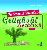 Das internationale Gr&uuml;nkohl-Kochbuch - Henning L&uuml;hr