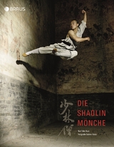 Die Shaolin-M&ouml;nche - Felix Kurz