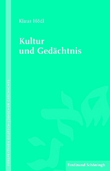 Kultur und Ged&auml;chtnis - Klaus H&ouml;dl
