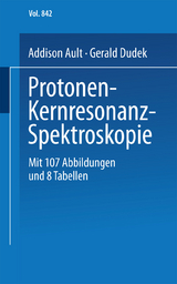 Protonen-Kernresonanz-Spektroskopie - A. Ault, G.O. Dudek