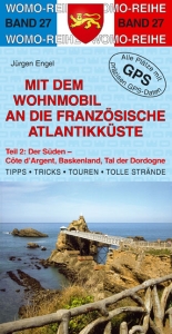 Mit dem Wohnmobil an die franz&ouml;sische Atlantikk&uuml;ste - J&uuml;rgen Engel