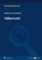 V&ouml;lkerrecht + Klausurenkurs im V&ouml;lkerrecht / V&ouml;lkerrecht - Andreas von Arnauld