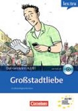 Lextra - Deutsch als Fremdsprache - Lekt&uuml;ren / A2/B1 - Gro&szlig;stadtliebe - Christian Baumgarten, Volker Borbein