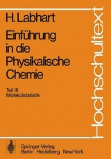 Einf&uuml;hrung in die Physikalische Chemie - Heinrich Labhart