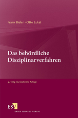 Das beh&ouml;rdliche Disziplinarverfahren - Frank Bieler, Otto Lukat