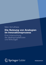 Die Nutzung von Analogien im Innovationsprozess - Marc Schulthess