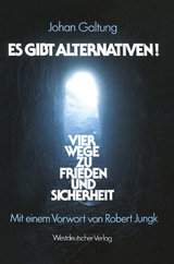 Es gibt Alternativen! - Johan Galtung