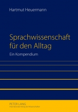 Sprachwissenschaft f&uuml;r den Alltag - Hartmut Heuermann