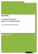 Ausdauertraining im Jugend-Leistungshandball -  Hajo Nehls