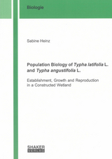 Population Biology of Typha latifolia L. and Typha angustifolia L. - Sabine Heinz