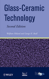 Glass Ceramic Technology - Holand, Wolfram; Beall, George H.