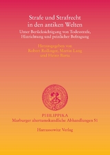 Strafe und Strafrecht in den antiken Welten - 