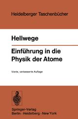 Einf&uuml;hrung in die Physik der Atome - K. H. Hellwege