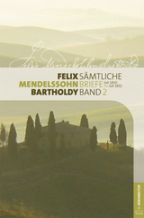 Felix Mendelssohn Bartholdy - Sämtliche Briefe in 12 Bänden - 