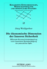 Die oekonomische Dimension der Inneren Sicherheit - J&uuml;rg Wei&szlig;gerber