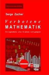 Verbotene Mathematik - Serge Zacher