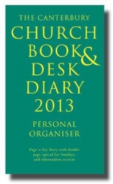 The Canterbury Church Book and Desk Diary 2013: Personal Organiser edition - 