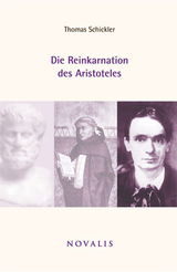 Die Reinkarnation des Aristoteles - Thomas Schickler