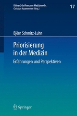 Priorisierung in der Medizin - Bj&ouml;rn Schmitz-Luhn