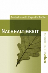 Nachhaltigkeit - Armin Grunwald, J&uuml;rgen Kopfm&uuml;ller