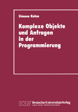 Komplexe Objekte und Anfragen in der Programmierung - Simone Rehm