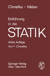Einf&uuml;hrung in die Statik - Fritz Chmelka, Ernst Melan