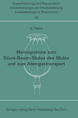 Nomogramme zum S&auml;ure-Basen-Status des Blutes und zum Atemgastransport - 