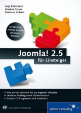 Joomla! 2.5 f&uuml;r Einsteiger - Anja Ebersbach, Markus Glaser, Radovan Kubani
