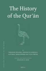 The History of the Qurʾān - Theodor N&ouml;ldeke, Friedrich Schwally, Gotthelf Bergstr&auml;&szlig;er, Otto Pretzl