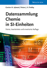 Datensammlung Chemie in SI-Einheiten - Gordon H. Aylward, Tristan J. V. Findlay