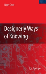 Designerly Ways of Knowing -  Nigel Cross