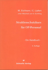 Strahlenschutzkurs für OP-Personal - M. Eichhorn, C. Lipfert