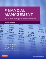 Financial Management for Nurse Managers and Executives - Jones, Cheryl; Finkler, Steven A.; Kovner, Christine T.