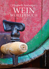 Wein-W&ouml;rterbuch - Elisabeth Arnberger