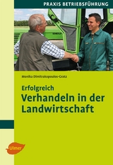 Erfolgreich verhandeln in der Landwirtschaft - Dipl.-Ing. Monika Dimitrakopoulos-Gratz