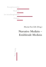 Narrative Medizin &ndash; Erz&auml;hlende Medizin - 