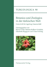 Botanica und Zoologica in der t&uuml;rkischen Welt - 