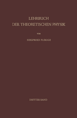 Lehrbuch der Theoretischen Physik - Siegfried Fl&uuml;gge