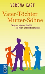 Vater-Töchter Mutter-Söhne - Kast, Verena