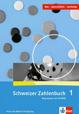 Schweizer Zahlenbuch 1 - Gerhard N. M&uuml;ller, Erich Ch Wittmann, Elmar Hengartner, Gregor Wieland
