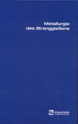 Metallurgie des Stranggiessens - 