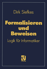 Formalisieren und Beweisen - Dirk Siefkes