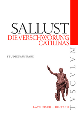 Die Verschw&ouml;rung Catilinas / De coniuratione Catilinae -  Sallust
