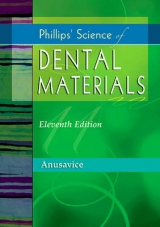 Phillips' Science of Dental Materials - Anusavice, Kenneth J.