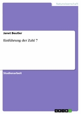 Einf&uuml;hrung der Zahl 7 -  Janet Beutler
