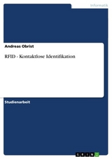 RFID - Kontaktlose Identifikation -  Andreas Obrist