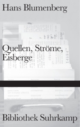 Quellen, Str&ouml;me, Eisberge - Hans Blumenberg