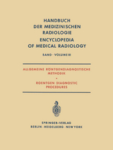 Allgemeine R&ouml;ntgendiagnostische Methodik Roentgen Diagnostic Procedures
